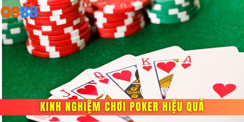 Kinh nghiệm chơi Poker hiệu quả